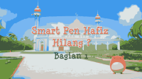 EP12 - SMART PEN HAFIZ HILANG  (PART 1)  HAFIZ HAFIZAH