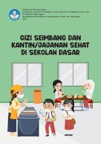 GIZI SEIMBANG DAN KANTIN/JAJANAN SEHAT DI SEKOLAH DASAR