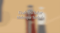 Kisah Abu Bakar Melempar Berhala _ KISAH TELADAN