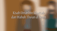 Kisah Umar bin Khattab dan Wabah Tho'un _ KISAH TELADAN (1)