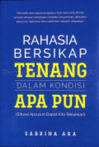 Rahasia bersikap tenang dalam kondisi apapun