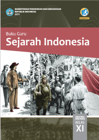 Sejarah Indonesia: Buku Guru XI