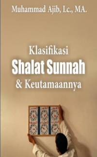Klasifikasi Shalat Sunnah & keutamaannya