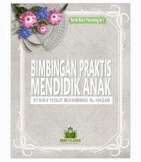Bimbingan Praktis Mendidik Anak