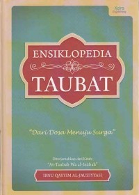 Ensiklopedia Taubat: Dari Dosa Menuju Surga
