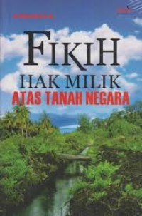 Fikih Hak Milik Atas Tanah Negara
