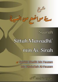 Syarah Sittah Mawadhi’ min As-Sirah
