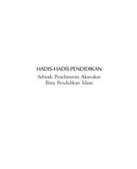 HADIS-HADIS PENDIDIKAN: Sebuah Penelusuran Akar-akar Ilmu Pendidikan Islam