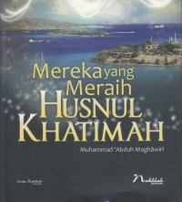 Image of Mereka yang Meraih Husnul Khatimah
