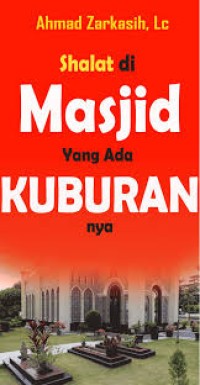 Shalat di Masjid Yang Ada Kuburannya