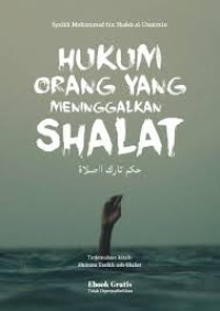 Hukum Orang Yang Meninggalkan Shalat