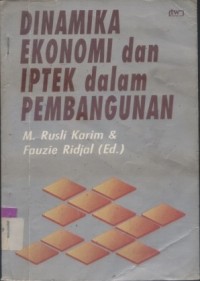 Image of Dinamika Ekonomi dan IPTEK Dalam Pembangunan