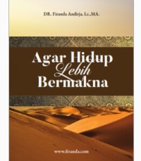 Agar Hidup Lebih Bermakna