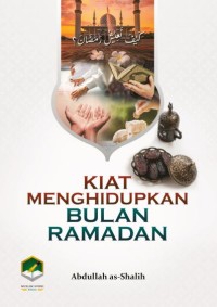 Image of Kiat Menghidupkan Bulan Ramadan