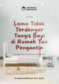 Image of Lama Tidak Terdengar Tangis Bayi Di Rumah Tua Pengantin (Pembahasan Kedokteran dan Syariat)