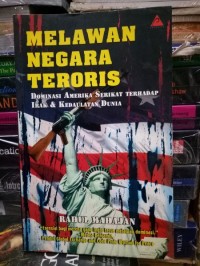 Melawan Negara Teroris: Dominasi Amerika Serikat terhadap Irak & Kedaulatan Dunia