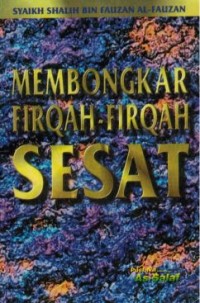 Membongkar Firqah-Firqah Sesat