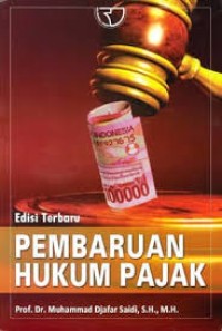 Image of Pembaruan Hukum Pajak : Edisi Terbaru