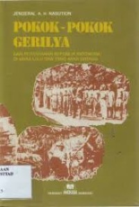 Image of Pokok-Pokok Gerilya Dan Pertahanan Republik Indonesia Dimasa Yang Lalu Dan Yang Akan Datang
