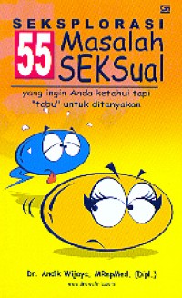 Sekspolarasi 55 Masalah Seksual : Yang Ingin Anda Ketahui Tapi 
