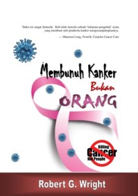 Image of Membunuh Kanker Bukan Orang