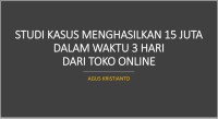 Studi Kasus 15 Juta Dari Toko Online