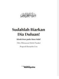Image of Sudahlah Biarkan Dia Duluan Kisah Itsar Para Salaf
