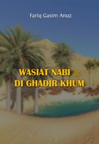 Image of Wasiat Nabi صلى الله عليه وسلم Di Ghadir Khum
