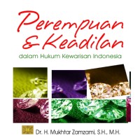 Image of Perempuan Dan Keadilan Dalam Hukum Kewarisan Indonesia